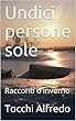 Undici persone sole: Racconti d'inverno (Italian Edition)