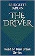 The Driver: Read on Your Break Series (English Edition)