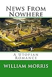 News From Nowhere: A Utopian Romance