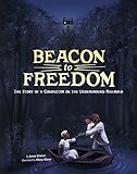 Beacon to Freedom (Encounter: Narrative Nonfict...