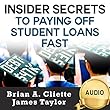 Insider Secrets to Paying off Student Loans Fast