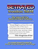 BETRAYED INVESTORS TELL ALL.: Inside The Wextrust Ponzi Scheme Volume 1 (English Edition)