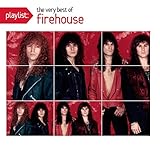 Playlist: The Very Best Of Firehouse