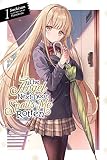 The Angel Next Door Spoils Me Rotten, Vol. 1 (light novel) (Volume 1)