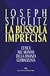 La bussola imprecisa. L'etica nel mondo della finanza globalizzata