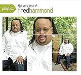 Playlist: the Very Best of Fred Hammond