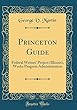 Princeton Guide: Federal Writers' Project (Illinois), Works Progress Administration (Classic Reprint)