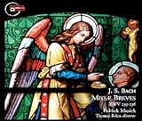 J.S. Bach: Miss Breves, BWV 233-236