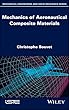 Mechanics of Aeronautical Composite Materials (Mechanical Engineering and Solid Mechanics)