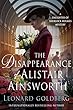 The Disappearance of Alistair Ainsworth (Daughter of Sherlock Holmes)