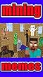 Memes: Hard-Hitting Hilarious Humor Memes For Miners: An Unofficial Hilarious Minecraft Funny Memes Collection! (English Edition)