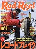 ROD & REEL (ロッドアンドリール)2018年06月号