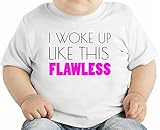 I Woke Up Like This Flawless Funny Slogan オーガニックベビーTシャツ 12 - 18 Months