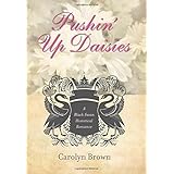 Pushin' Up Daisies (Black Swan Historical Romance Book 1)