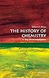 The History of Chemistry: A Very Short Introduction (Very Short Introductions)