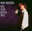 Epic That Never Was