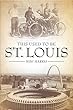 This Used to Be St. Louis (English Edition)