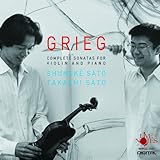 グリーク:ヴァイオリンソナタ全3曲　(Edvard Grieg: Complete Sonatas for Violin and Piano)