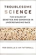 Troublesome Science: The Misuse of Genetics and Genomics in Understanding Race (Race, Inequality, and Health)