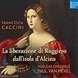 Francesca Caccini: La Liberazione di Ruggiero Dall'Isola d'Alcina