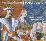 Music of Royal Courts of Europe at Time of Juana I