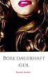 Bobe dauerhaft geil (Danish Edition)