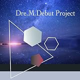 Dre.M.Debut Project