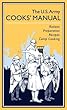 The U.s. Army Cooks' Manual: Rations, Preparation, Recipes, Camp Cooking
