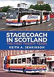 Stagecoach in Scotland: The First Twenty Years