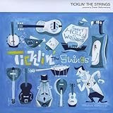 Ticklin’ the Strings