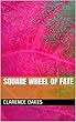 Square wheel of fate (English Edition)