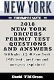 2018 New York Drivers Permit Test Questions And Answers: With about 200 New York DMV test questions and answers explained. (English Edition)