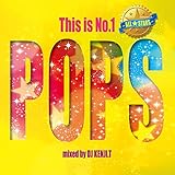 This is No.1 POPS ‐ALL STARS‐ mixed by DJ KENJI.T