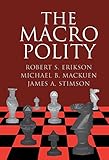 The Macro Polity (Cambridge Studies in Public Opinion and Political Psychology)