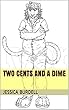 Two Cents and a Dime (English Edition)