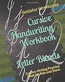 Cursive Handwriting Workbook Letter Blends: Cursive Writing Practice Book for Kids and Teens