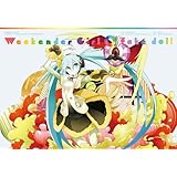 「Weekender Girl / fake doll[初回盤](CD+DVD+特典 初音ミクつままれキーホルダー『Weekender Girl』仕様)