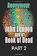 John Lennon and a Book of Dead - Part 2
