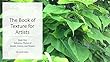 The Book of Texture for Artists Book One: Reference Photos of Woods, Greens, and Flowers (English Edition)