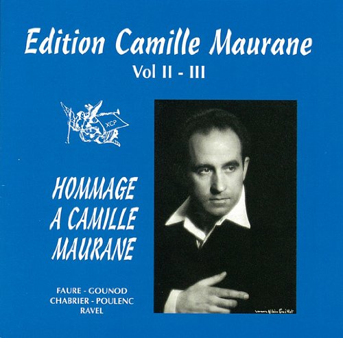 Hommage a Camille Maurance Vol. 2 & 3 Faure, Gounod, Chabrier, Poulenc, Ravelの表紙