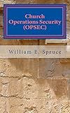 Church Operations Security (OPSEC) (English Edition)