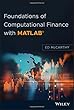 Foundations of Computational Finance with MATLAB