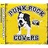 PUNK ROCK COVERS -PUNK ROCK SHOW THE BEST-