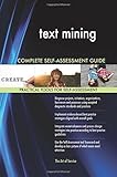 Text Mining Complete Self-assessment Guide