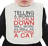 Telling A Women To Calm Down Slogan ネクタイを有する有機ビブ Medium