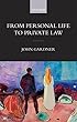 From Personal Life to Private Law