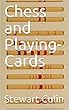 Chess and Playing-Cards: Catalogue of Games and Impliments for Divination Exhibited by the United States National Museum in Connection with the Department ... Paleontology of the ... (English Edition)