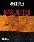 ORANGE AND BLACK: Two novellas (English Edition)
