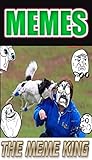 Memes: Crazy Times Fantastic Funny Memes Funz - The Best And The Biggest Memes Of The Year. (English Edition)