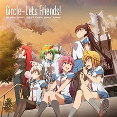 Circle-Lets Friends! / ���{�݂䂫�A����щԁA���������ACooRie�Ayozuca*�AMinami